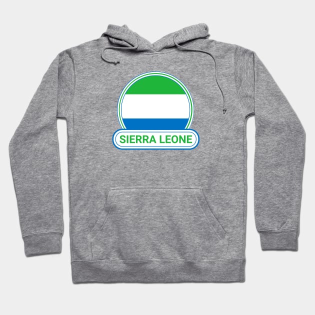 Sierra Leone Country Badge - Sierra Leone Flag Hoodie by Yesteeyear